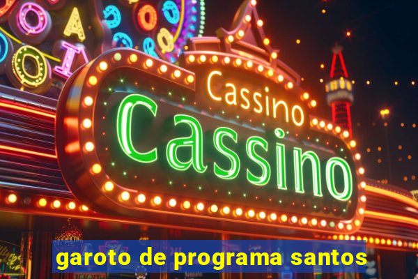 garoto de programa santos